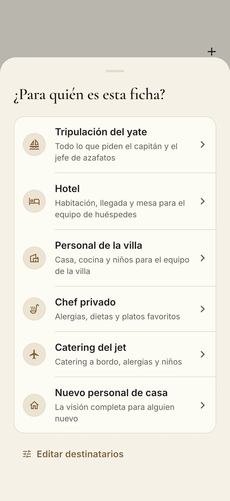 Elegir el destinatario: tripulación del yate, hotel, personal de la villa, chef privado, catering del jet o nuevo personal de la casa.